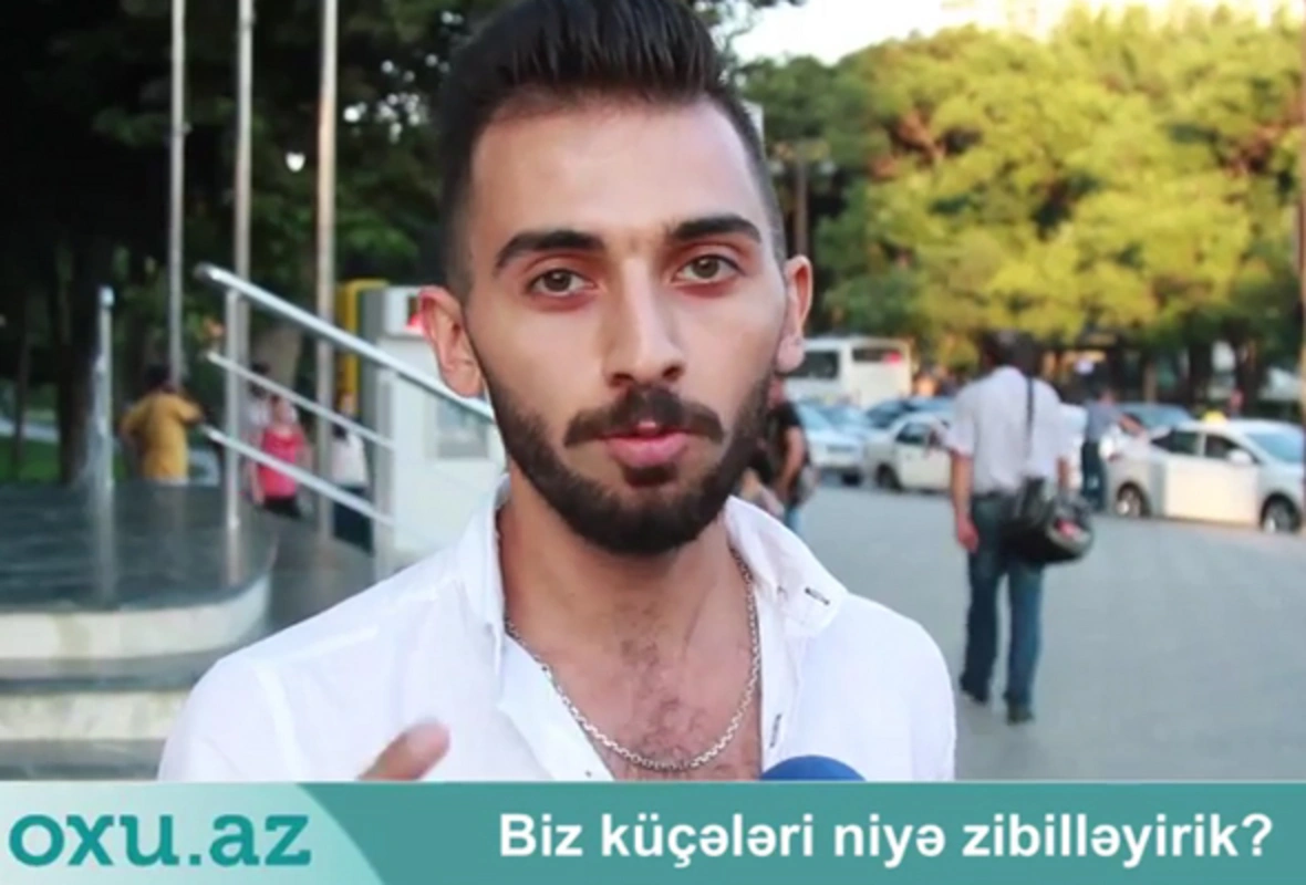 Azərbaycanlılar nə üçün küçələri zibilləyirlər? – VİDEOSORĞU