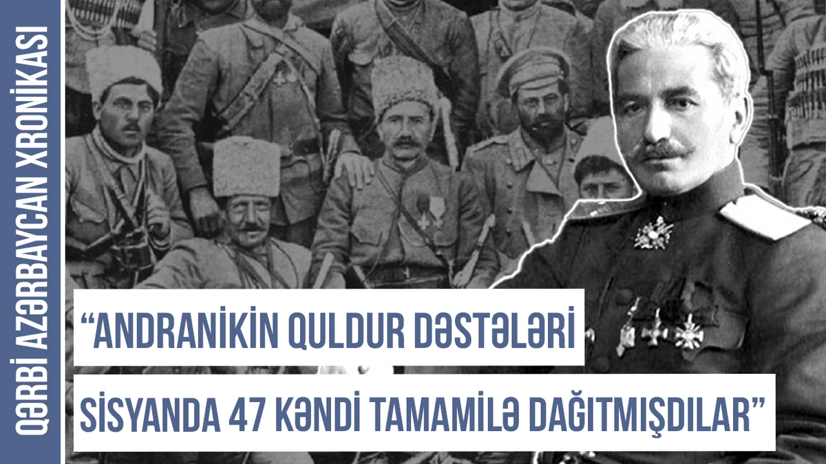 Qərbi Azərbaycan Xronikası: “Andranikin quldur dəstəsi Sisyanda 47 kəndi tamamilə dağıtmışdı” - VİDEO