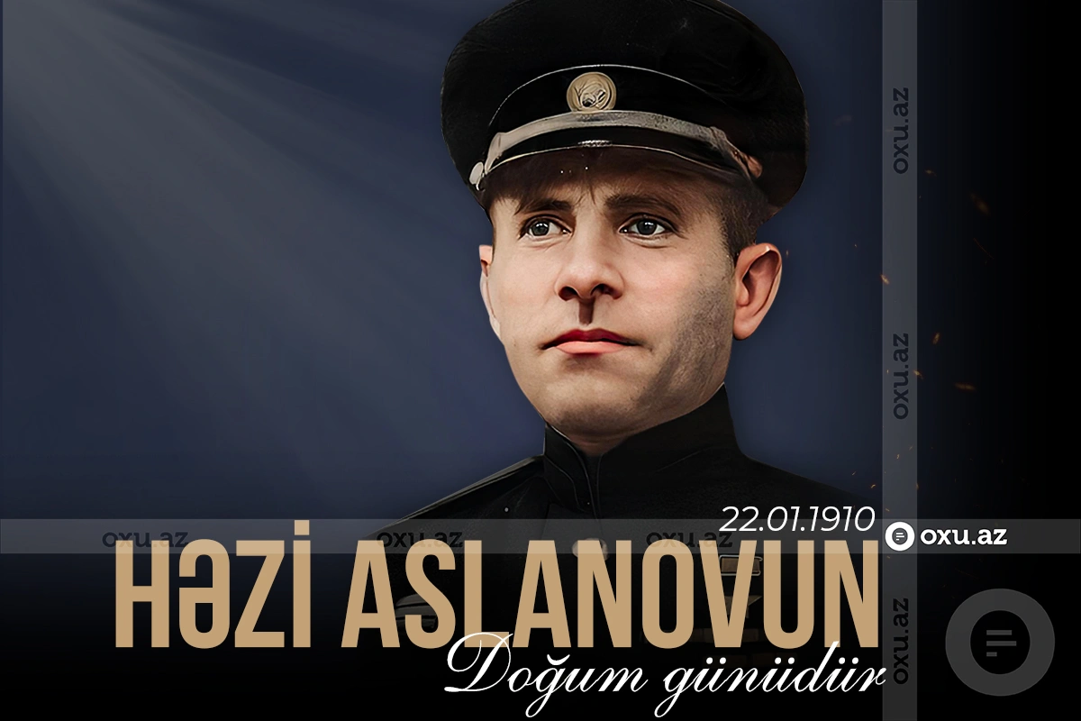 General Həzi Aslanovun doğum günüdür