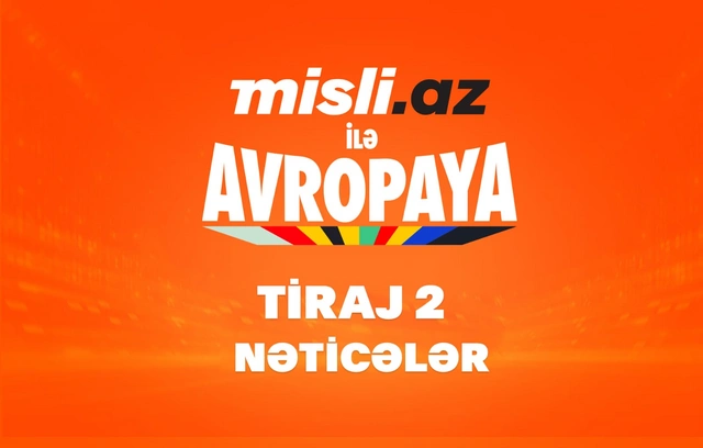 "Misli.az ilə Avropaya" - ikinci tirajın nəticələri açıqlandı