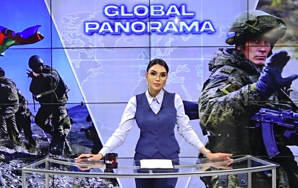 "Global Panorama": Postmüharibə dövründə Azərbaycanın uğurlu diplomatik siyasəti