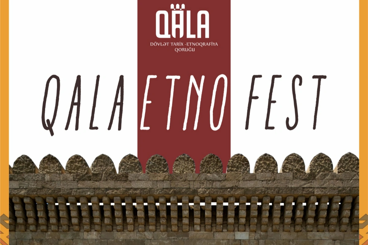 31 may tarixindən Qala Etno Fest başlayır