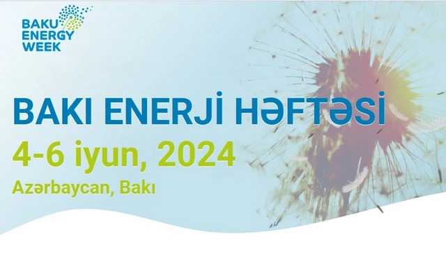 Bu gün Bakı Enerji Həftəsi başlayır