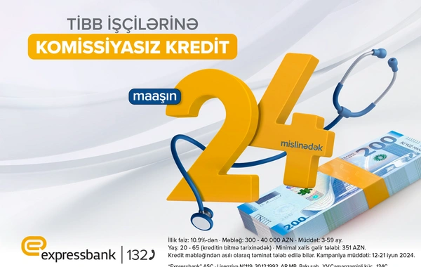 Tibb işçilərinə özəl komissiyasız kredit