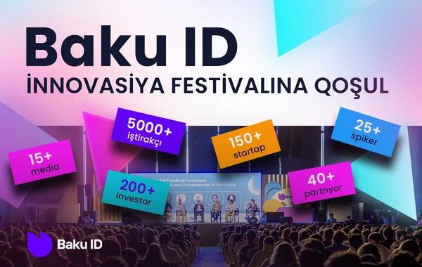 "Baku ID" möhtəşəm bir tədbirlə yenidən qarşınızdadır