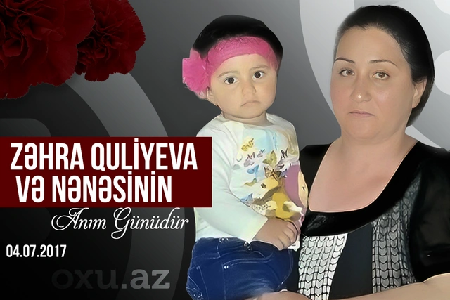 Прошло семь лет со дня убийства полуторагодовалой Захры и ее бабушки вооруженными силами Армении