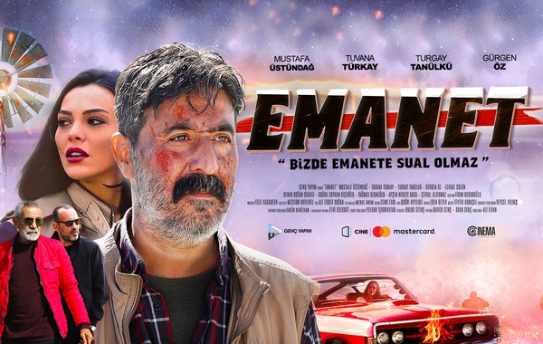 CineMastercard kinoteatrlarında "Emanet" türk filmi