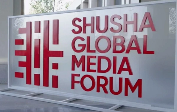 Şuşada II Qlobal Media Forumu keçiriləcək