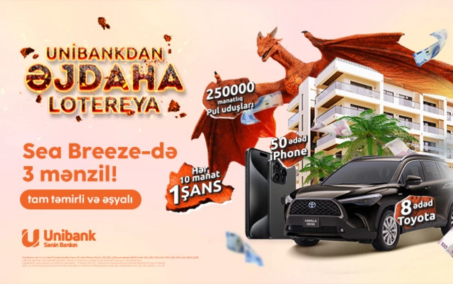 "Unibank" müştəriləri üçün 1 500 000 manatlıq "Əjdaha" lotereya keçirir