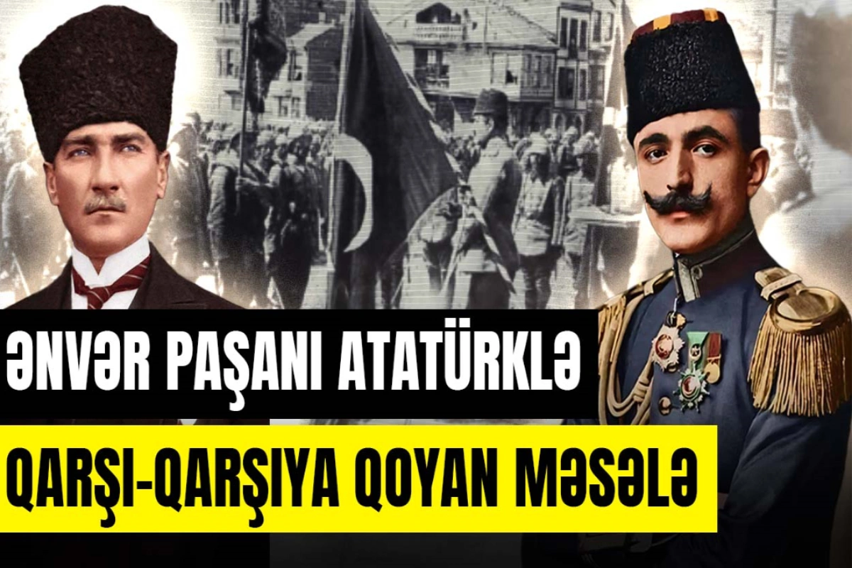 Avropanı mat qoyan Ənvər Paşanı Bakıda niyə qətlə yetirmək istədilər?