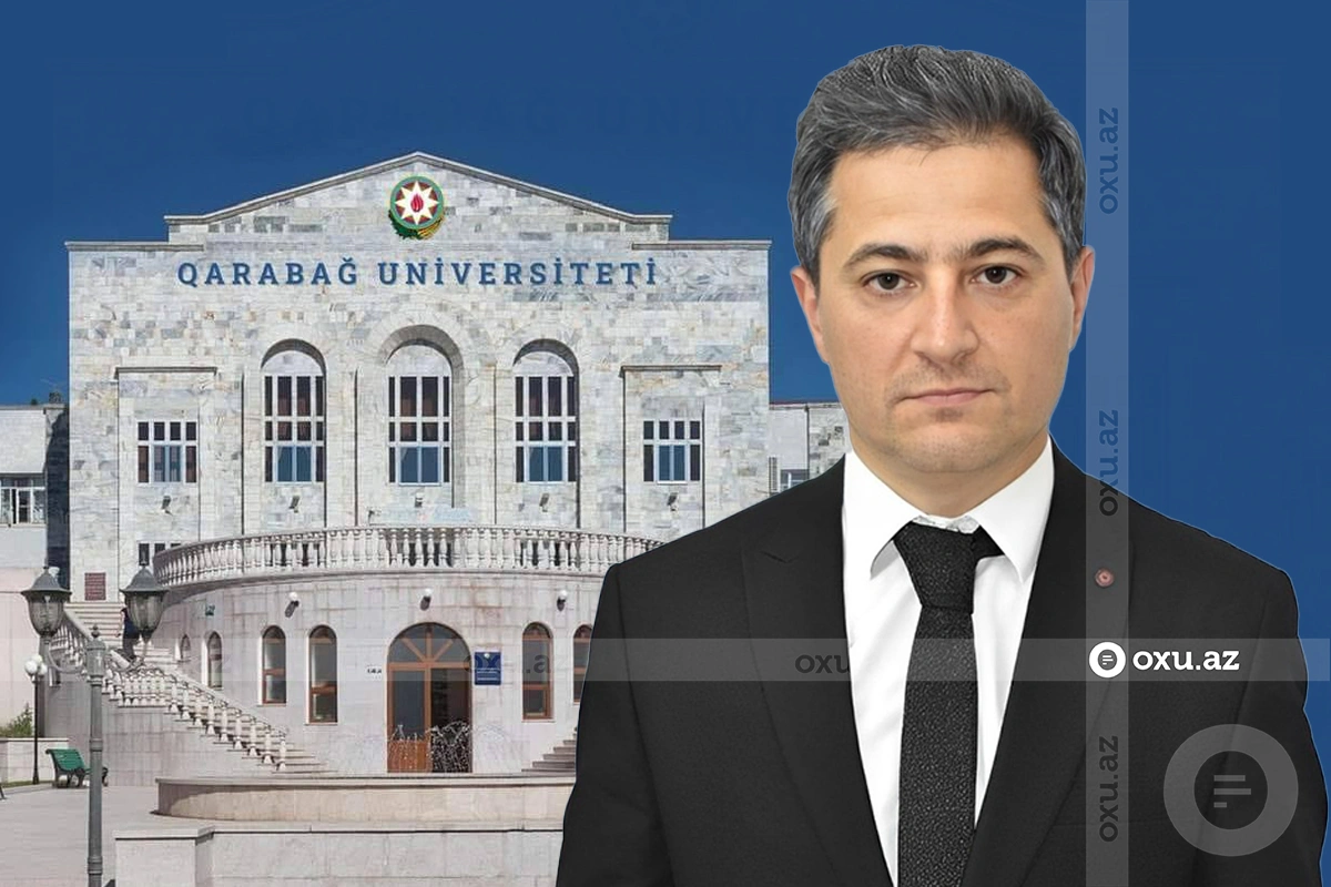 Qarabağ Universitetinə yeni kafedra müdiri TƏYİN EDİLDİ