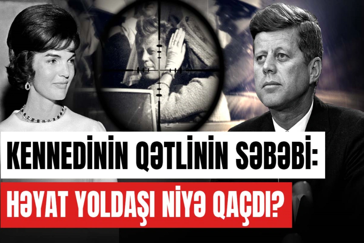 Kennedi sui-qəsdində illər sonra açılan sirr: Dövlətə xəyanət, yoxsa hesablaşma?