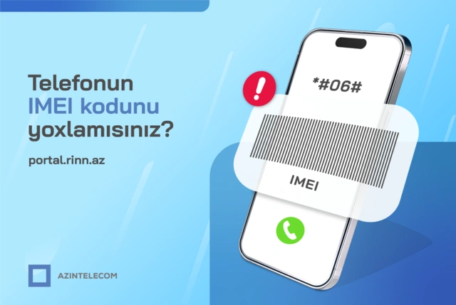 "AzInTelecom" tərəfindən 23 minə yaxın IMEI koda "klon" statusu verilib