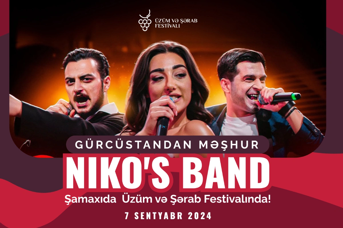 Mahnısı dünya hitinə çevrilən "Niko's Band" Üzüm və Şərab Festivalında