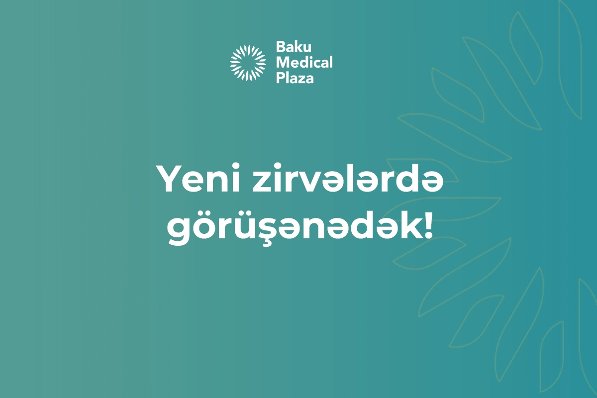 "Baku Medical Plaza" Babək filialı əsaslı təmirdən sonra  yenidən xidmətinizdə