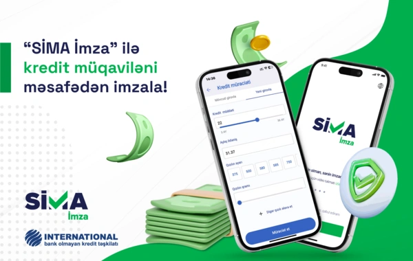 "SİMA İmza" ilə kredit müqaviləni məsafədən imzala!