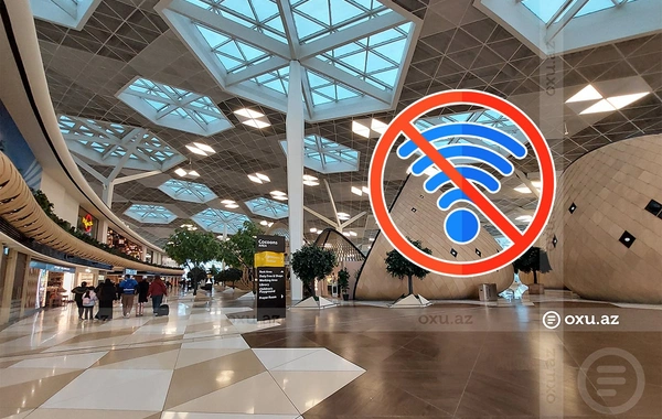 Heydər Əliyev Beynəlxalq Aeroportunda ödənişsiz "WiFi" ləğv olunub? - RƏSMİ AÇIQLAMA