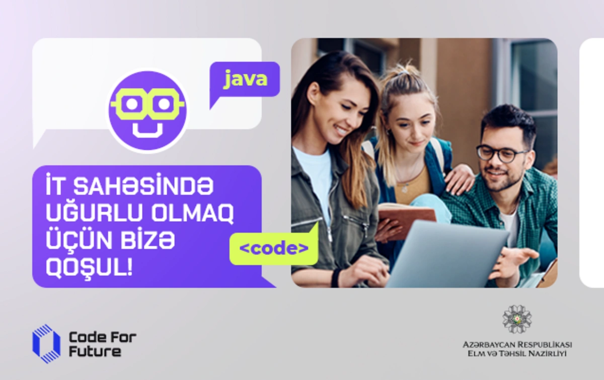 "CodeForFuture" Azərbaycanda İT sahəsində qabaqcıl layihəyə çevrilib!