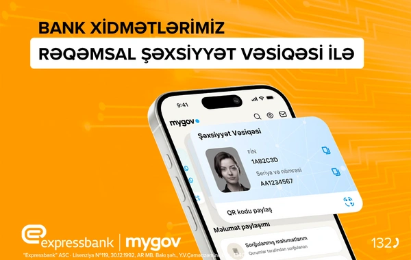 "Expressbank"da rəqəmsal şəxsiyyət vəsiqəsilə işiniz daha rahatdır