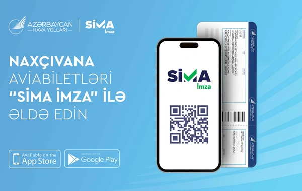 AZAL Naxçıvana aviabiletlərin onlayn alışında "SİMA İmza"nı tətbiq edir