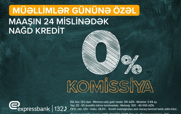 Müəllimlər və təhsil işçiləri üçün KOMİSSİYASIZ KREDİT