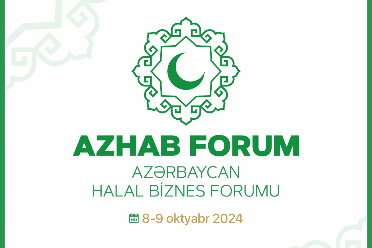 Azərbaycan Halal Biznes və Turizm Forumu keçiriləcək