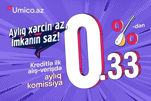 Umico.az-da ilk alış-verişinizi kreditlə aylıq cəmi 0.33%-dən başlayan komissiya ilə edin!