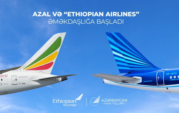 AZAL и Ethiopian Airlines объявляют о партнерском соглашении