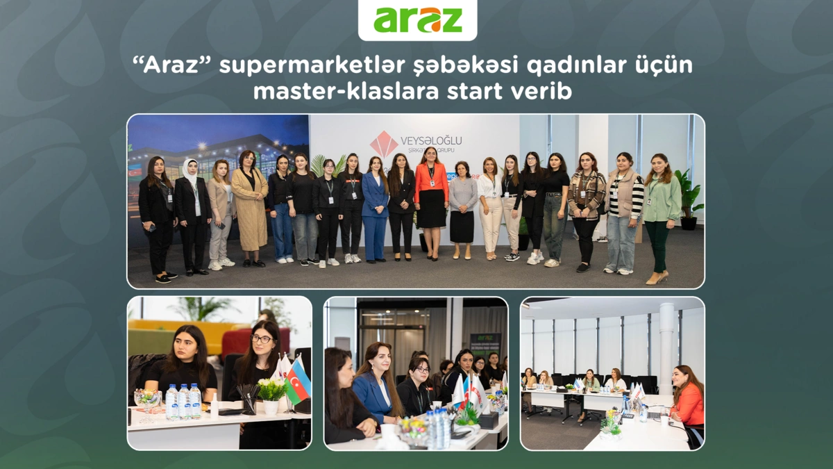 "Araz" supermarketlər şəbəkəsi qadınlar üçün master-klaslara start verib