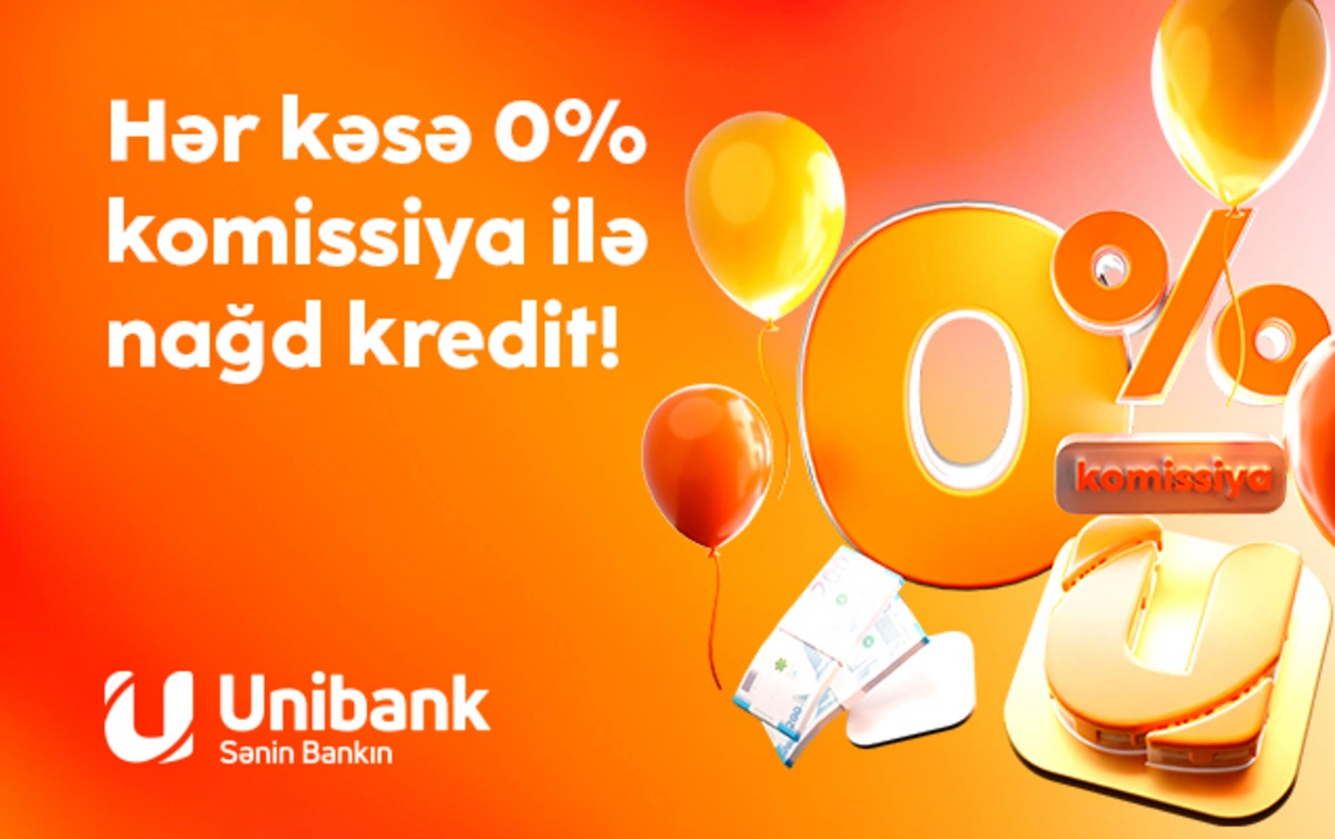 "Unibank" 0% komissiyalı kredit kampaniyası keçirir