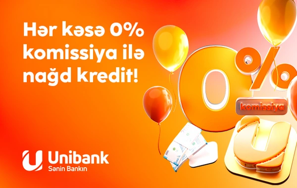 "Unibank" 0% komissiyalı kredit kampaniyası keçirir