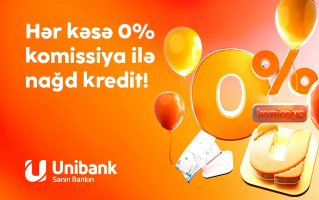 "Unibank" 0% komissiyalı kredit kampaniyası keçirir