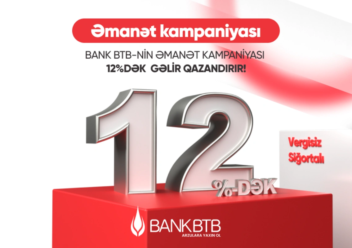 "Bank BTB" əmanət kampaniyasına start verir