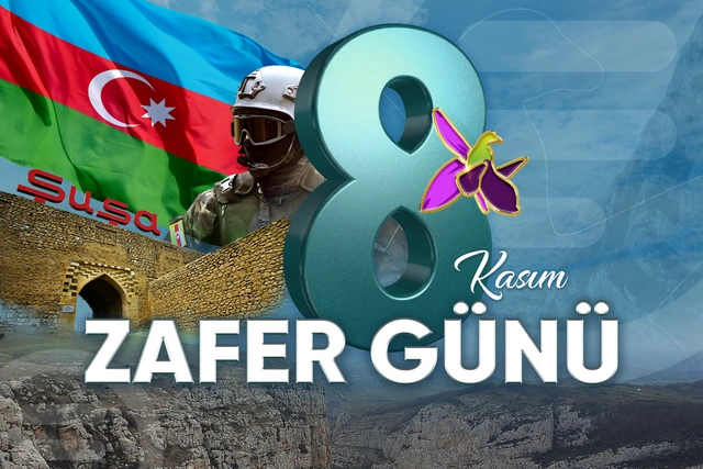 8 Kasım - Azerbaycan'da Zafer Günü!