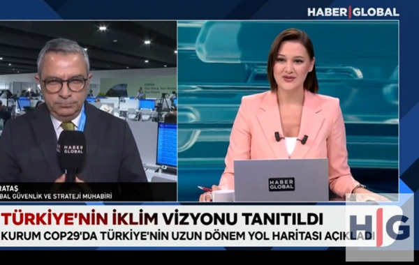 COP29-da Türkiyənin İqlim üzrə yol xəritəsi təqdim edildi