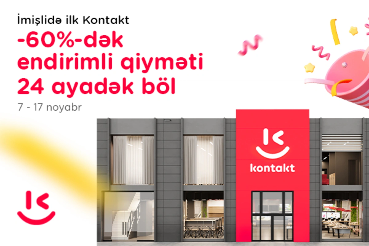 İmişlidə ilk "Kontakt" mağazası açıldı: Açılışa özəl 60%-dək endirim