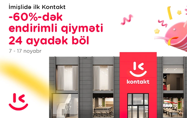 İmişlidə ilk "Kontakt" mağazası açıldı: Açılışa özəl 60%-dək endirim