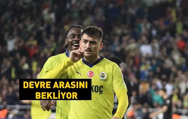 Fenerbahçe'de Cengiz Ünder depremi: Yıldız Oyuncu Ocak'ta ayrılabilir!