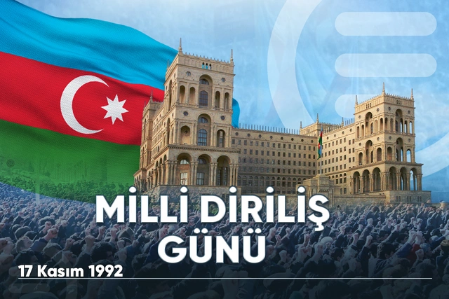 Milli Diriliş Günü - Azerbaycan tarihinin gurur sayfası