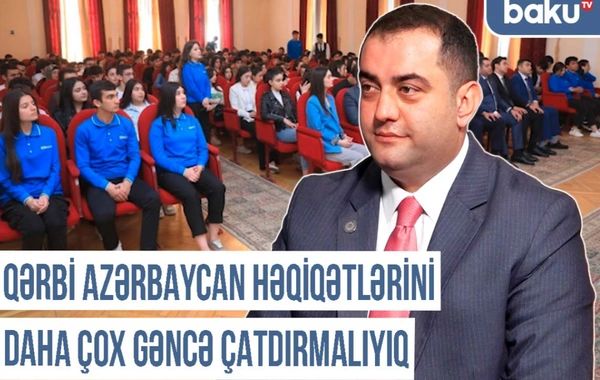 Qərbi Azərbaycan Xronikası: "Qərbi Azərbaycan həqiqətlərini daha çox gəncə çatdırmalıyıq"