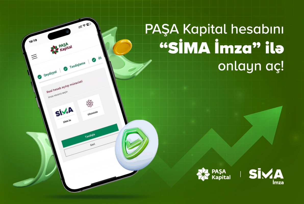 "Paşa Kapital"da "SİMA İmza" ilə məsafədən hesab açmaq imkanı yaradılıb