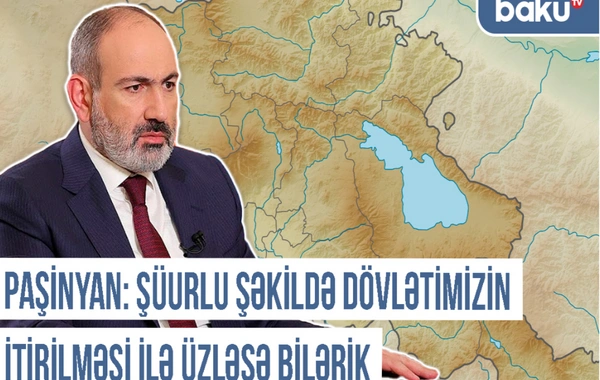 Xronika: Paşinyan Qərbi Azərbaycanla "Qərbi Ermənistan" iddiasını niyə eyniləşdirir?