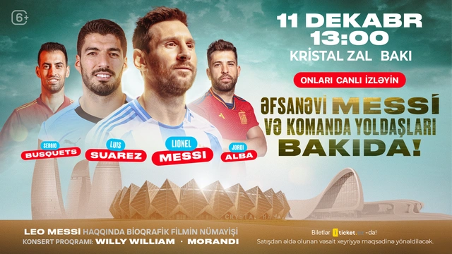 Əfsanəvi Lionel Messi və komanda yoldaşları Bakıya gəlirlər