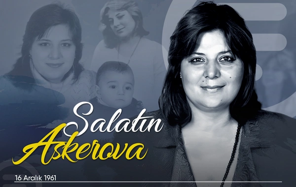 Azerbaycan'ın Milli Kahramanı Salatın Askerova'nın doğum günü