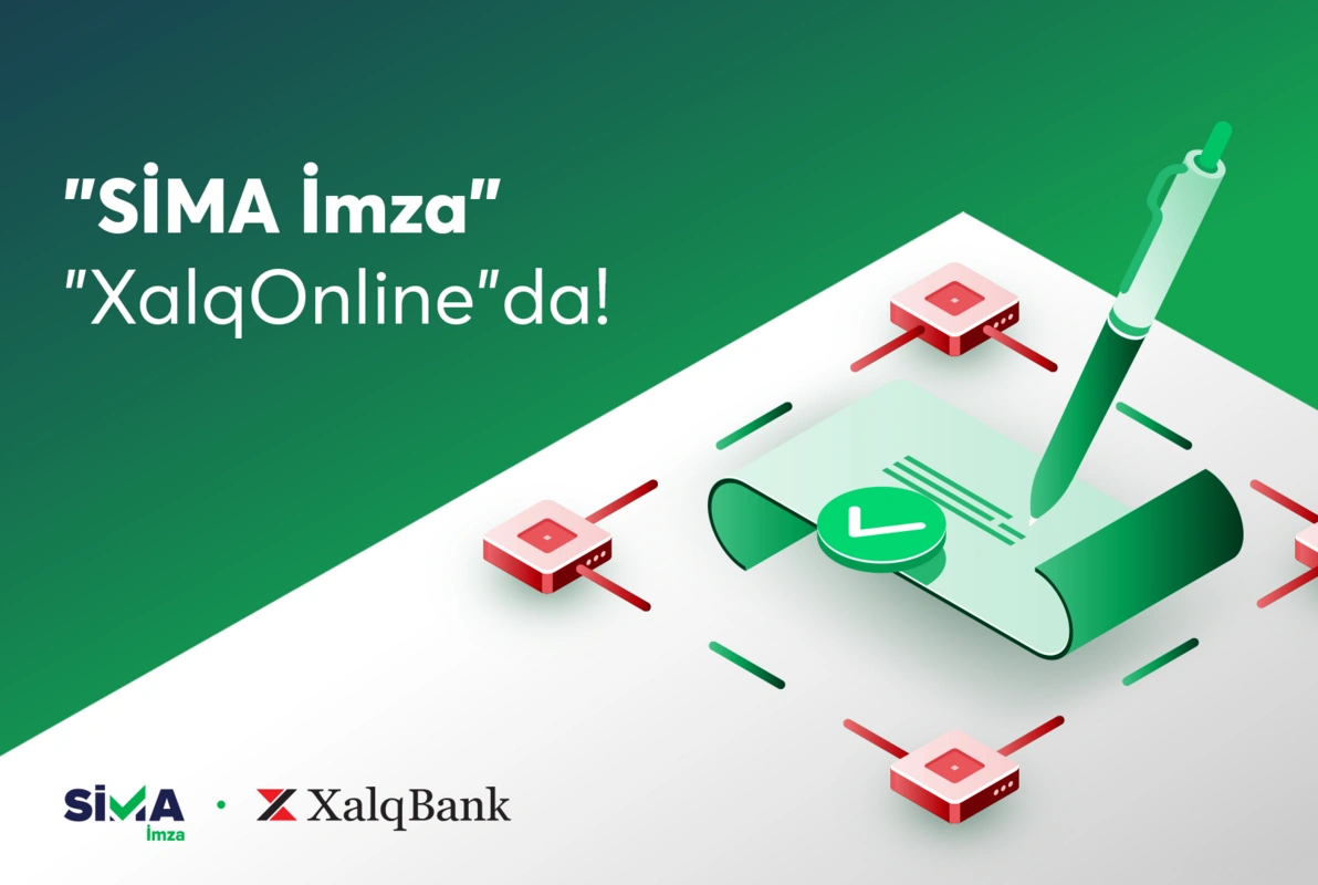 "SİMA İmza" Xalq Bankın internet bankçılıq sisteminə inteqrasiya edildi