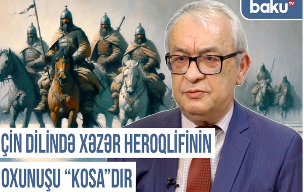 Qərbi Azərbaycan Xronikası: "Azərbaycan 150 il Xəzər xaqanlığının tərkibində olub"