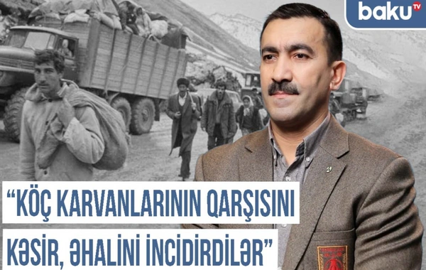 Qərbi Azərbaycan Xronikası: "Köç karvanlarının qarşısını kəsir, əhalini incidirdilər"