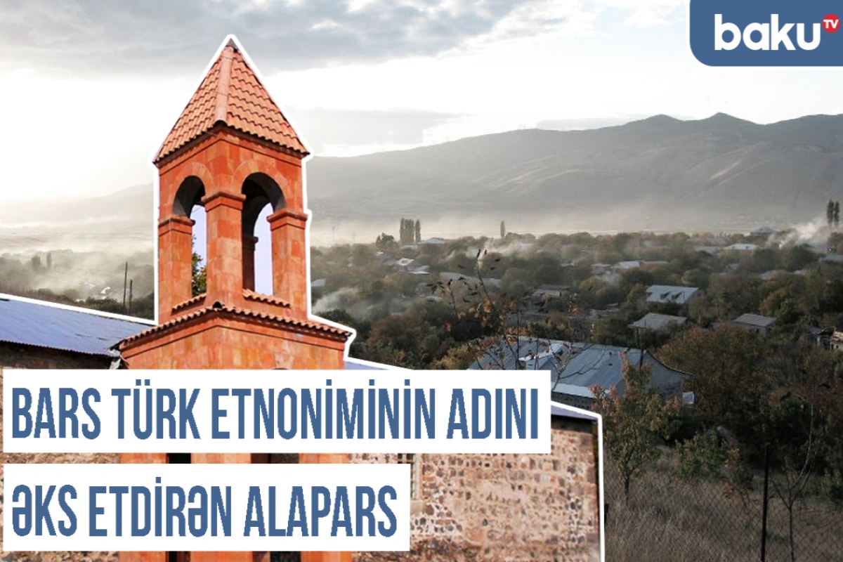 Xronika: Alagüney, Alapapaq, Alapars, Alagöllər, Alagölçay - Türk tarixinin izi