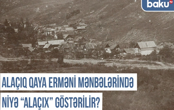 Xronika: "Tarixi yer adlarını müxtəlif üsullarla unutdurmaq üçün ermənilərin gizli planları"