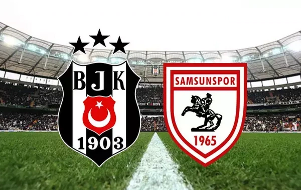 MUHTEMEL 11: Beşiktaş - Samsunspor maçı ne zaman, saat kaçta, hangi kanalda?